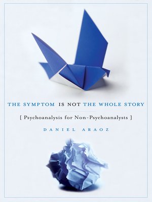 cover image of The Symptom Is Not the Whole Story